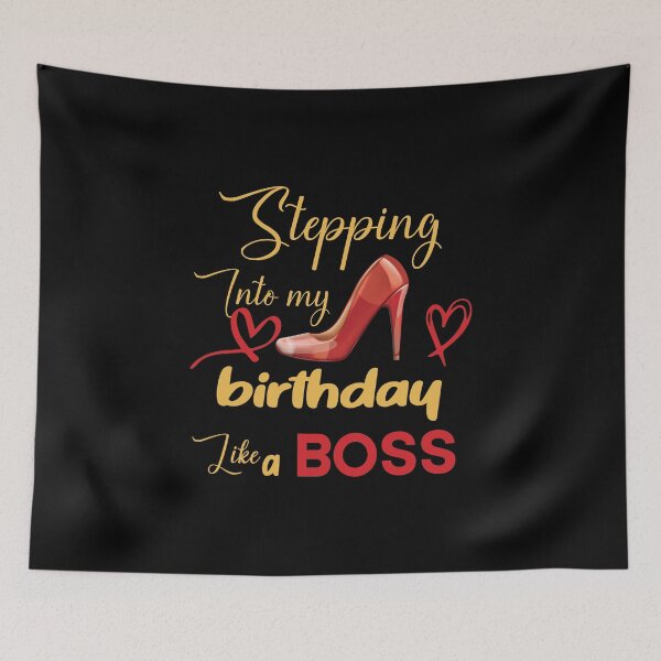 Item preview, Stepping Into My Birthday Like A Boss designed and sold by Beinfashion.