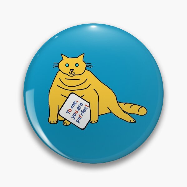 Item preview, Perfect Chonk Cat Says You are Purrfect designed and sold by ellenhenry.