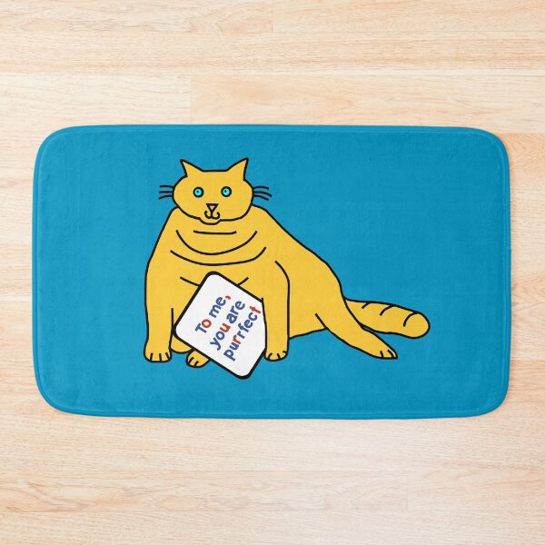 Item preview, Perfect Chonk Cat Says You are Purrfect designed and sold by ellenhenry.