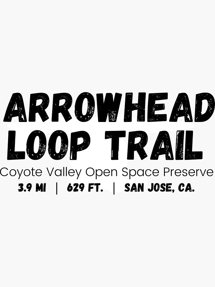 "Arrowhead Loop Trail- Coyote Valley Open Space Preserve, San Jose