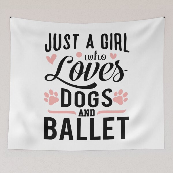 Item preview, Just a Girl Who Loves Dogs and Ballet - Cute Girly Ballet Dancer Design Gift Idea For Ballerina designed and sold by Prince - Bestseller ★★★★★.