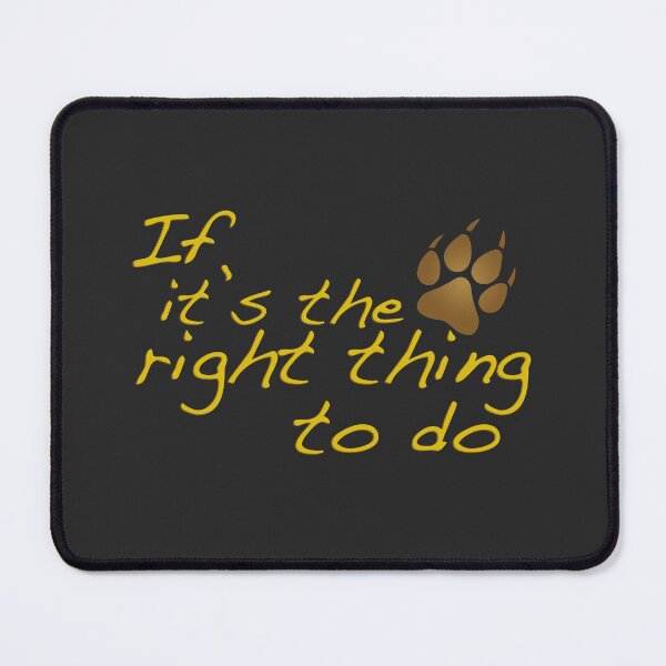 Item preview, If its the right thing to do - Seth - wolf paw print designed and sold by PlanetaryArtist.