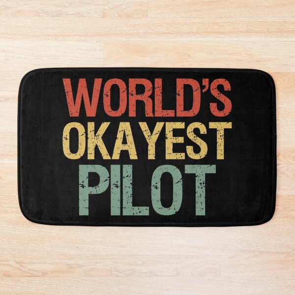 Item preview, World's Okayest Pilot I designed and sold by Lemon Pepper.
