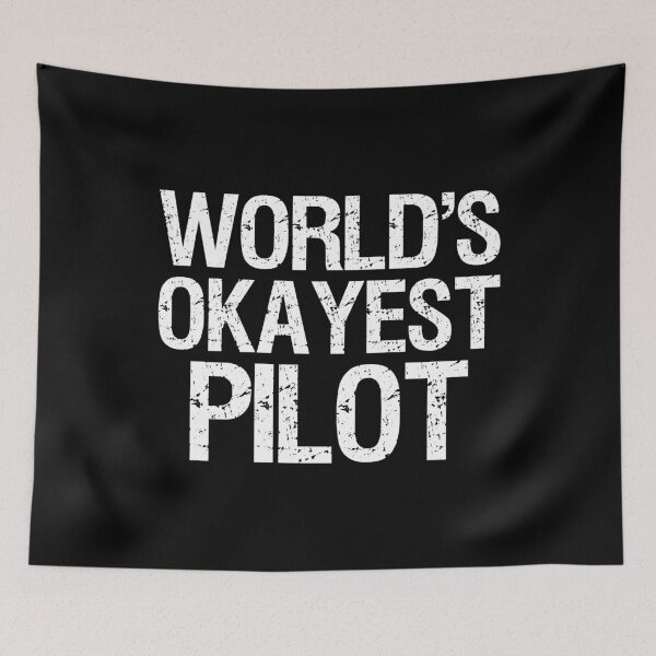 Item preview, World's Okayest Pilot II designed and sold by Lemon Pepper.