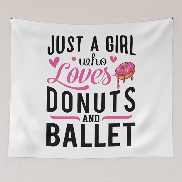 Item preview, Just a Girl Who Loves Donuts and Ballet - Cute Girly Ballet Dancer Design Gift Idea For Ballerina designed and sold by Prince - Bestseller ★★★★★.