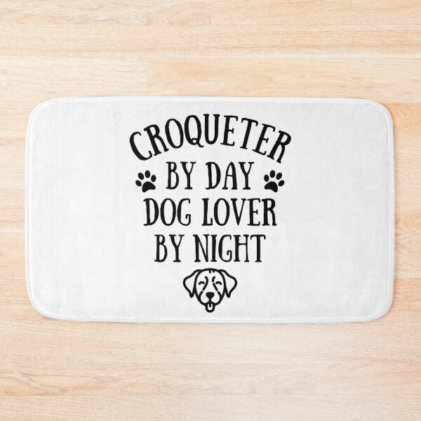 Item preview, Croqueter by day. Dog lover by night designed and sold by TheGreenGoat.