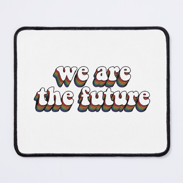 Item preview, we are the future designed and sold by dora6.
