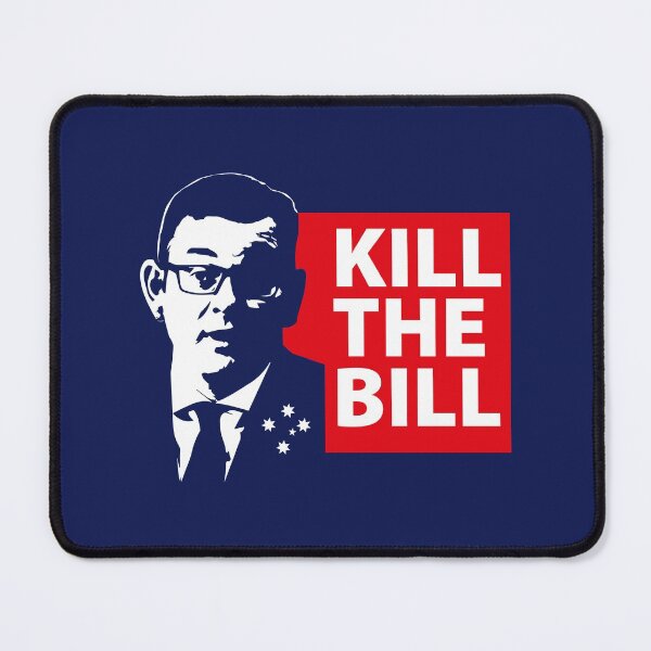 Item preview, Kill the bill Dan Andrews Melbourne Victoria designed and sold by Bubsart78.