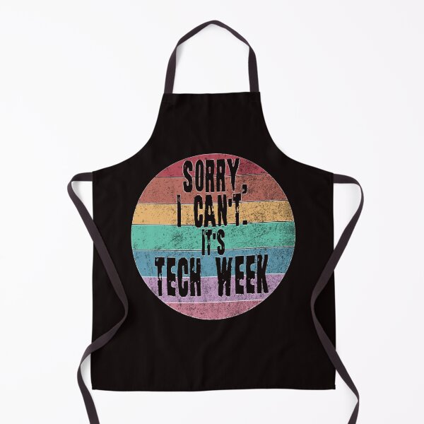 Item preview, Sorry I can't it's Tech Week. Theater Nerd, Actor, Theater lover. designed and sold by Timeforplay.