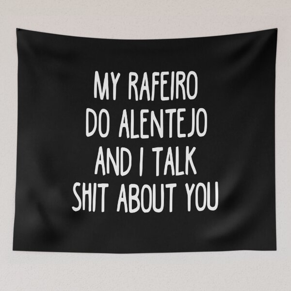 Item preview, My Rafeiro Do Alentejo And I Talk Shit About You designed and sold by clickmostro.