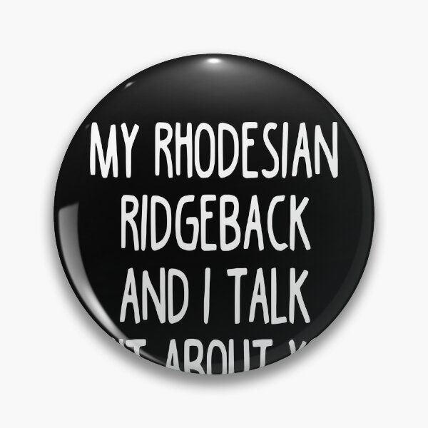 Item preview, My Rhodesian Ridgeback And I Talk Shit About You designed and sold by clickmostro.