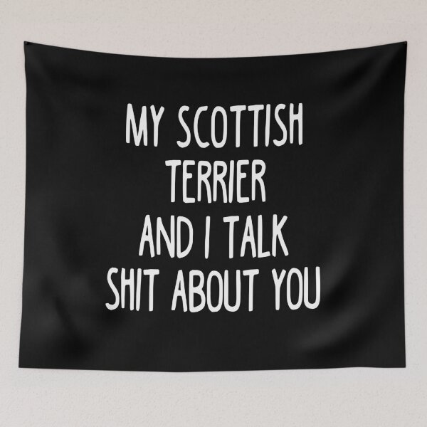 Item preview, My Scottish Terrier And I Talk Shit About You designed and sold by clickmostro.