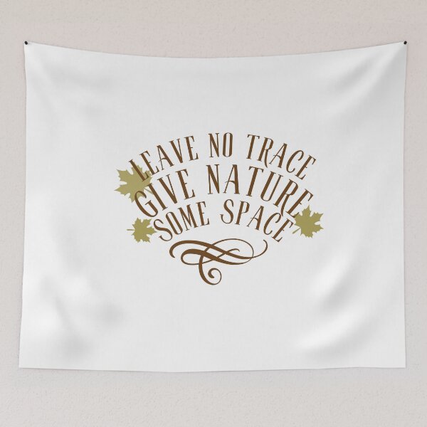 Item preview, Leave No Trace, Give Nature some Space designed and sold by augustanaa.