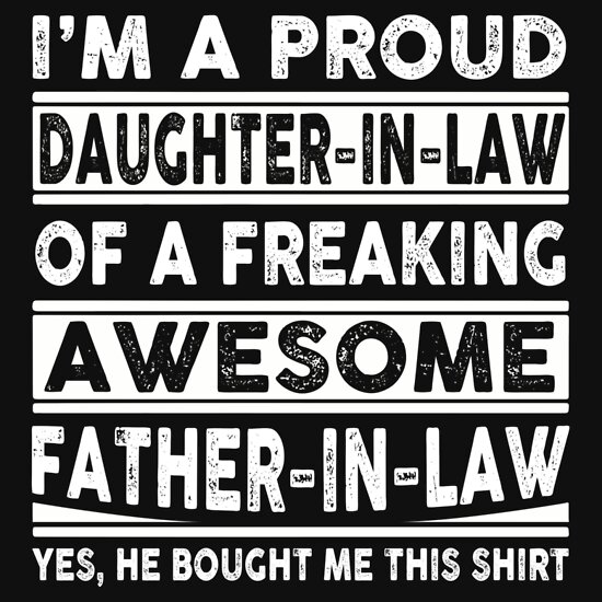 Proud Father in Law: Gifts & Merchandise | Redbubble