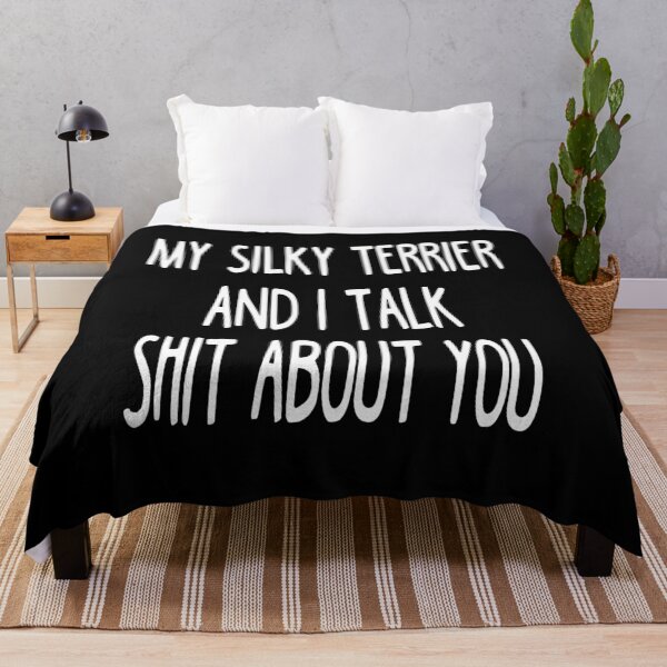 Item preview, My Silky Terrier And I Talk Shit About You designed and sold by clickmostro.