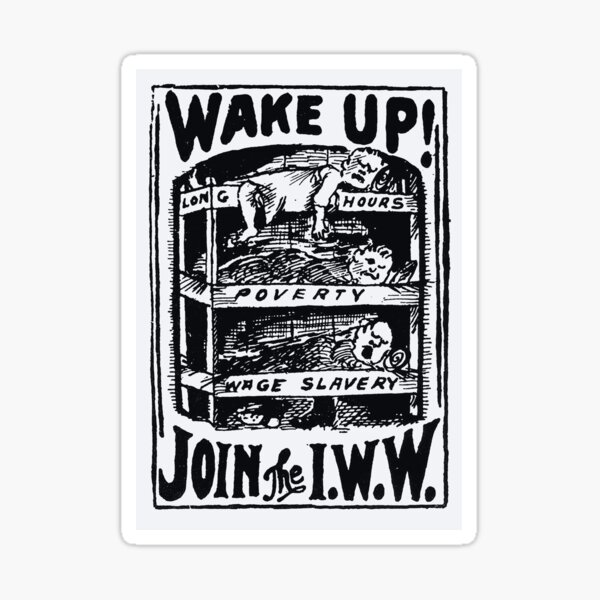 Time to Wake Up Then Organize Iww Union Propaganda Art 1920S Sticker Bumper  Sticker Vinyl Decal 5