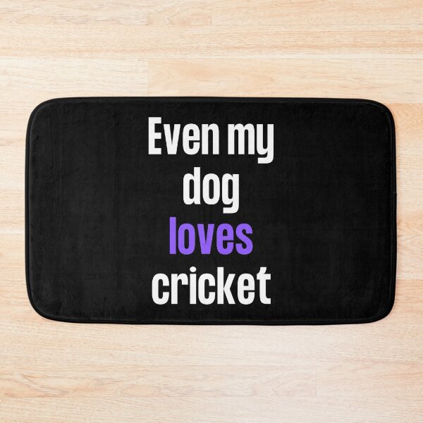 Item preview, Even my dog loves cricket designed and sold by TheGreenGoat.