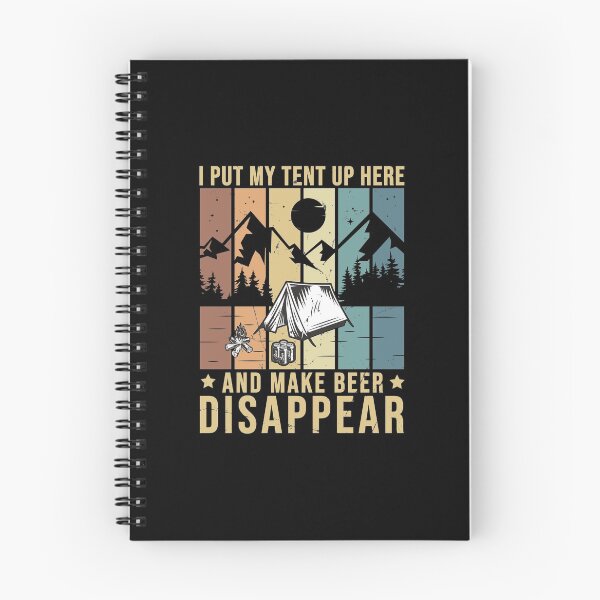 Item preview, I Put My Tent Up Make Beer Disappear Camping Beber designed and sold by StrongShirts.