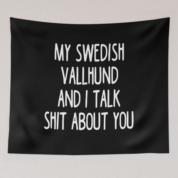 Item preview, My Swedish Vallhund And I Talk Shit About You designed and sold by clickmostro.