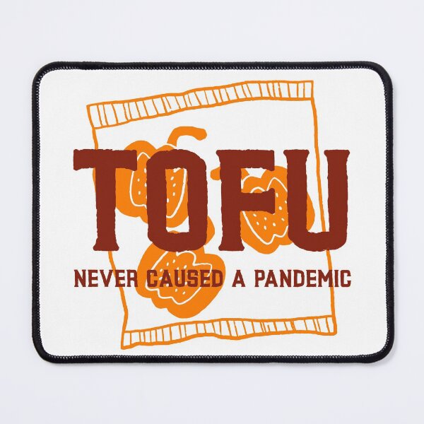Item preview, Tofu Never Caused A Pandemic Vegan Gift designed and sold by henes88.