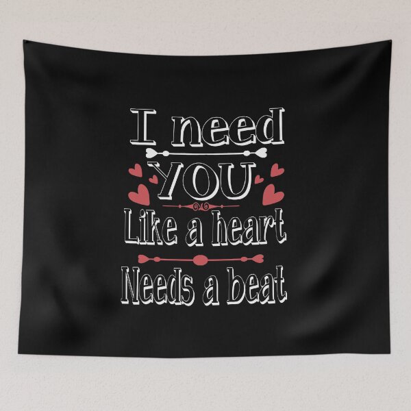 Item preview, i need you like a heart needs a beat designed and sold by yubamann.