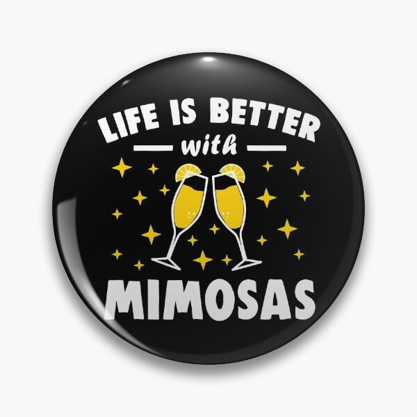 Item preview, Funny Brunch Life Is Better With Mimosas designed and sold by wingstar.