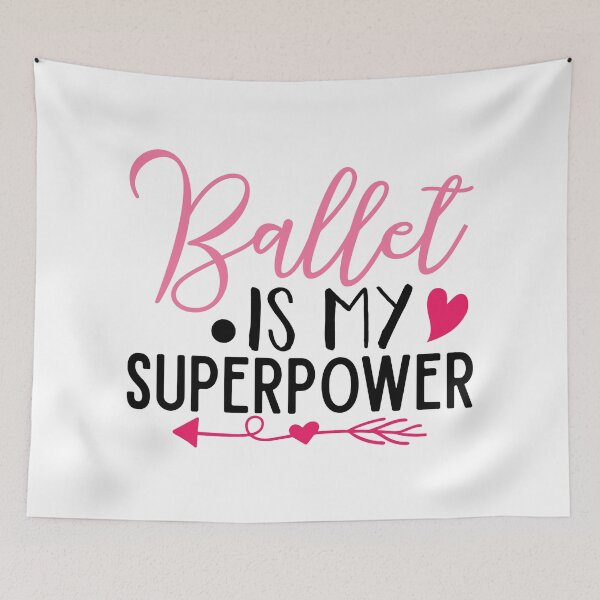 Item preview, Ballet Is My Superpower - Cute Girly Ballet Dancer Design Gift Idea For Ballerina designed and sold by Prince - Bestseller ★★★★★.