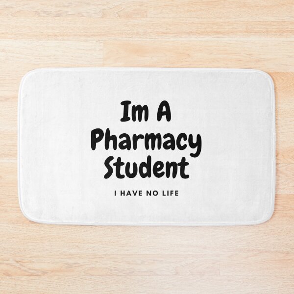 Item preview, Im A Pharmacy Student I Have No Life designed and sold by Shorim.