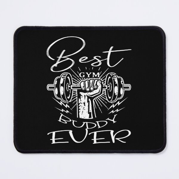 Item preview, Best Gym Buddy Ever designed and sold by LuuDesigns.
