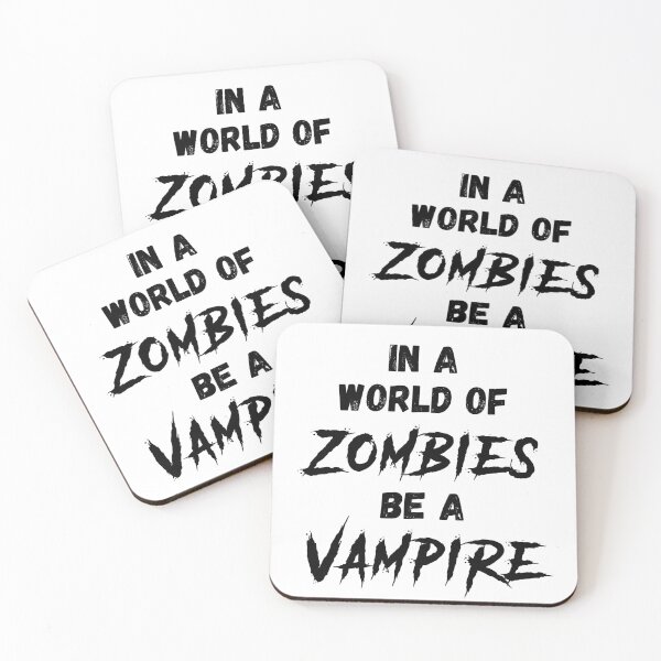Item preview, In a World of Zombies Be a Vampire designed and sold by Solomon Petchers.