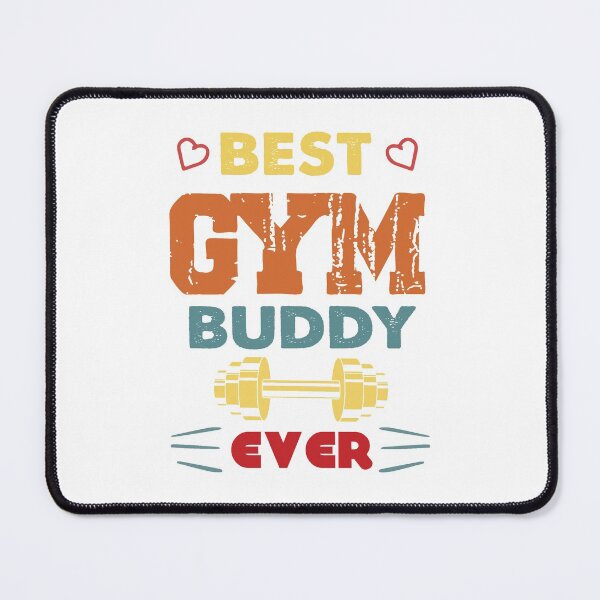 Item preview, BEST GYM BUDDY EVER designed and sold by LuuDesigns.