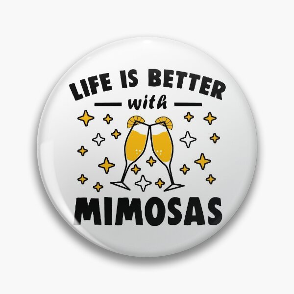 Item preview, Funny Brunch Life Is Better With Mimosas designed and sold by wingstar.