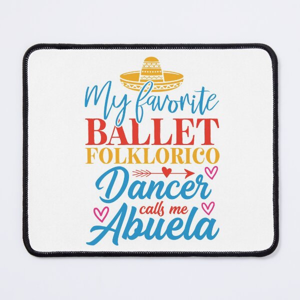 Item preview, My Favorite Ballet Folklorico Dancer Calls Me Abuela- Cute Girly Ballet Dancer Design Gift Idea For Ballerina designed and sold by Prince - Bestseller ★★★★★.