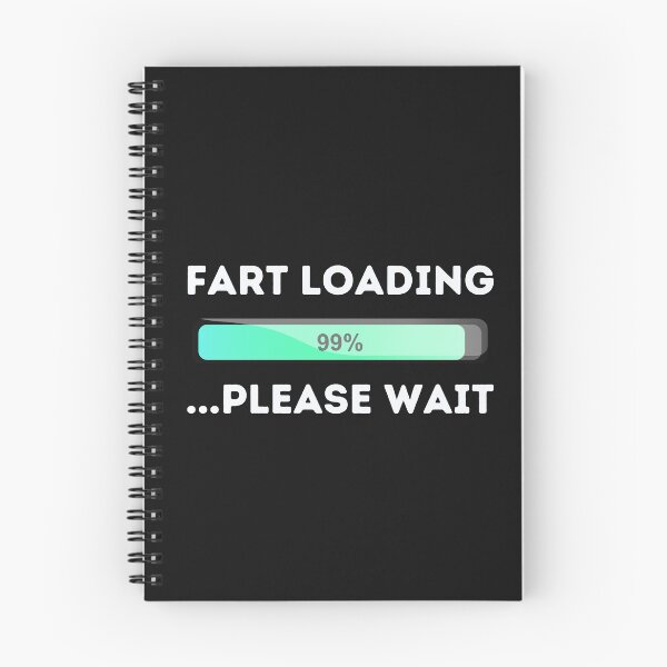 Item preview, Fart Loading Please Wait - funny fart saying designed and sold by 4SeasonsDesigns.