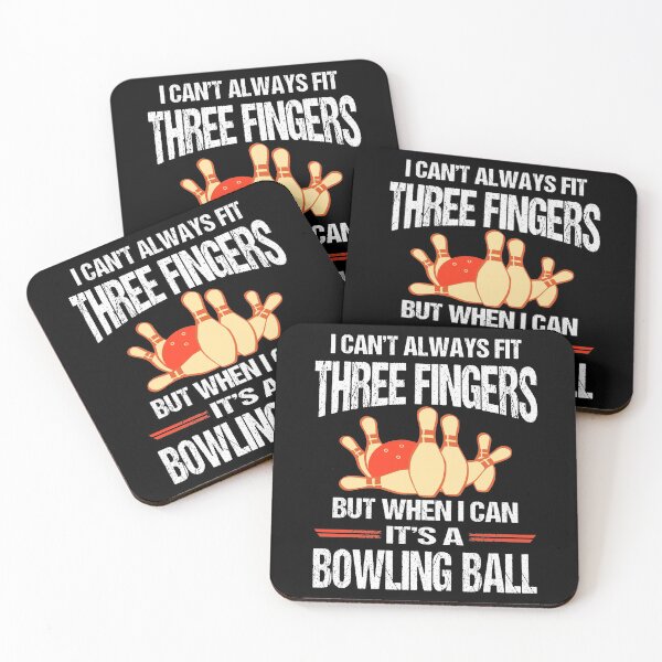 Item preview, I Can't Always Fit Three Fingers Funny Saying Bowling designed and sold by Jmack40.