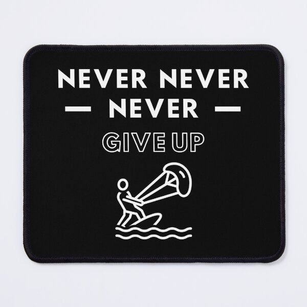 Item preview, Kite surfing: Never never never give up designed and sold by TheGreenGoat.
