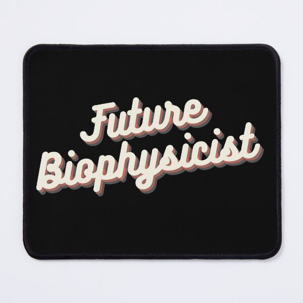 Item preview, Future Biophysicist designed and sold by Crafty-Mornings.