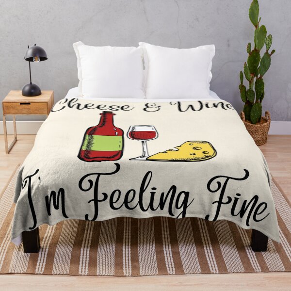 Item preview, Cheese And Wine I'm Feeling Fine designed and sold by RosiesSticks.