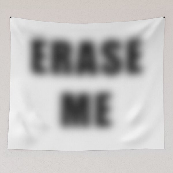 Item preview, Erase Me (Blurred) designed and sold by IKDG.