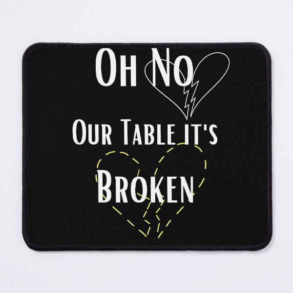 Item preview, Oh No Our Table Is Broken designed and sold by Mo2mo.