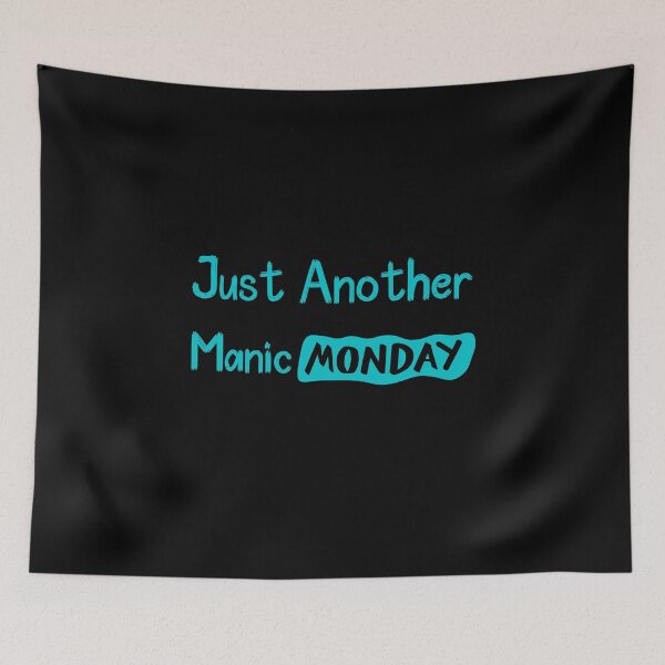 Item preview, Just Another Manic Monday , Funny designed and sold by laamriya974.