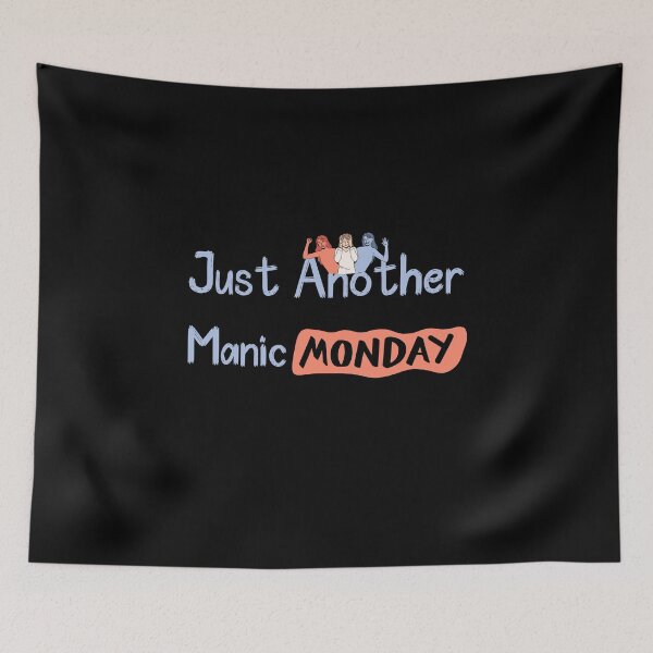 Item preview, Just Another Manic Monday , Funny designed and sold by laamriya974.