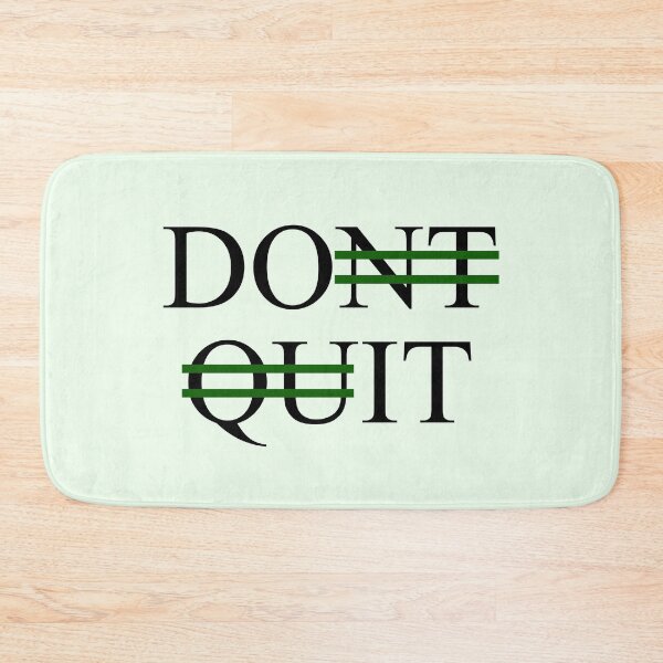Item preview, Don't Quit, Do It designed and sold by RinozaRose.