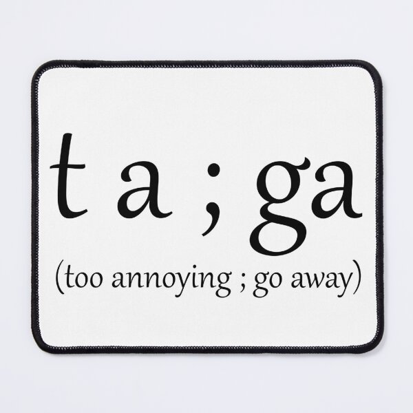 Item preview, Too Annoying, Go Away designed and sold by Kashear.