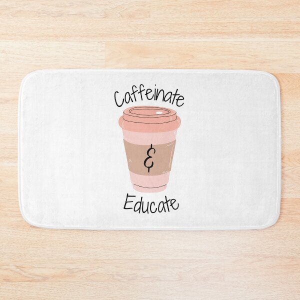 Item preview, Caffeinate & Educate, Coffee, Teacher designed and sold by 2ModernHippies.