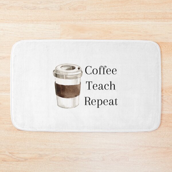 Item preview, Coffee Teach Repeat, Teacher, Homeschool designed and sold by 2ModernHippies.