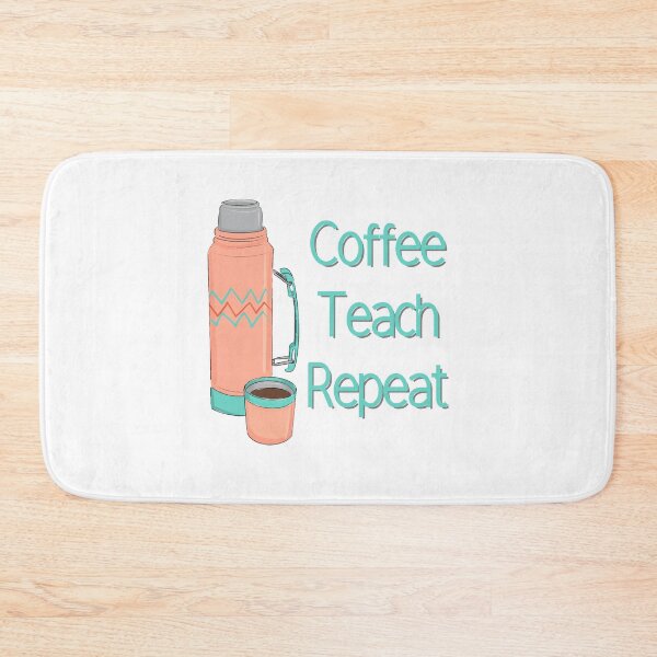 Item preview, Coffee Teach Repeat, Teacher, Homeschool designed and sold by 2ModernHippies.