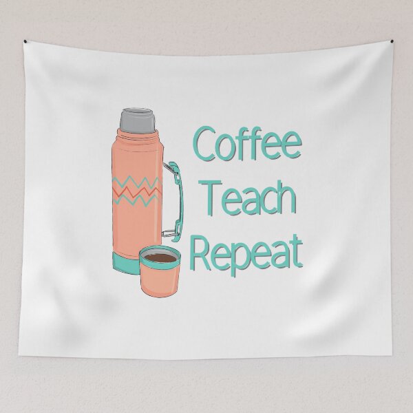 Item preview, Coffee Teach Repeat, Teacher, Homeschool designed and sold by 2ModernHippies.