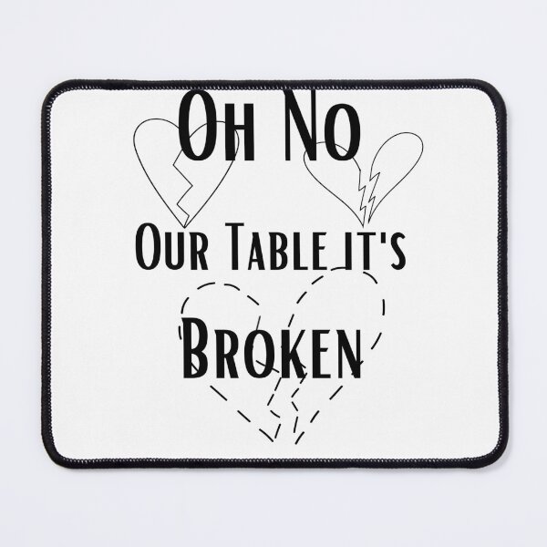 Item preview, Oh No Our Table Is Broken designed and sold by Mo2mo.