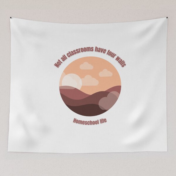 Item preview, Not All Classrooms have Four Walls, Homeschool designed and sold by 2ModernHippies.